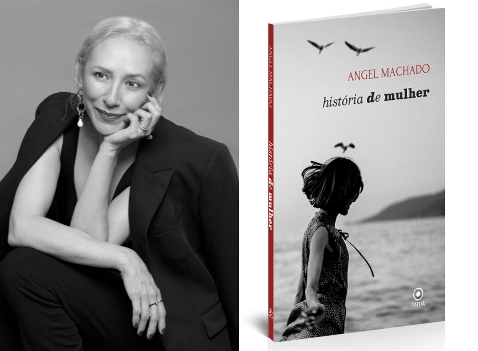 Angel Machado - História de Mulher
