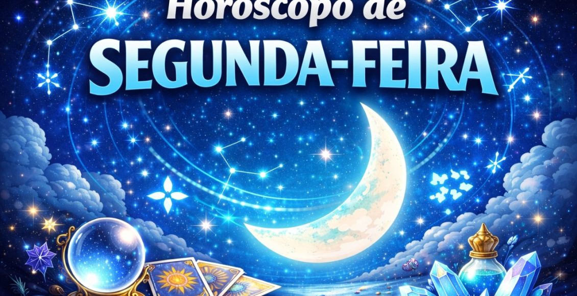 Horóscopo do dia segunda-feira
