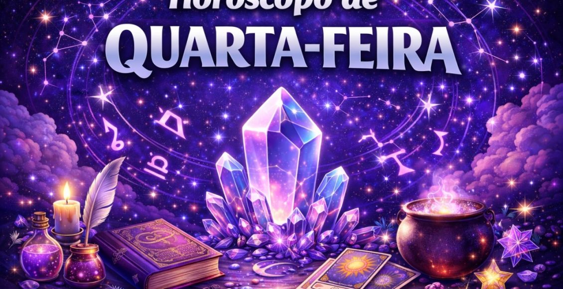 Horóscopo do dia quarta-feira