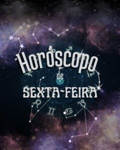 horóscopo de sexta-feira signos zodíaco fim de semana